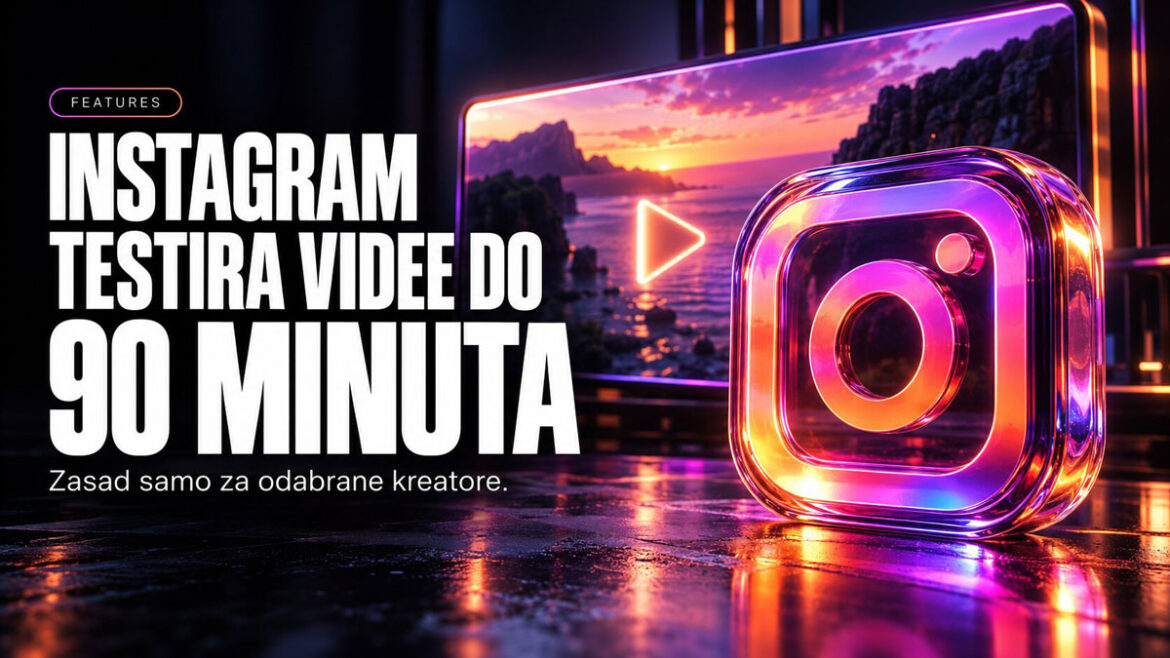 instagram-testira-videe-90-minuta-features-naslovna